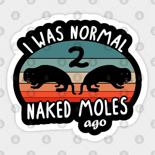 Naked Moles Ago rodent rodent animal design saying Sticker by FindYourFavouriteDesign